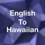 English To Hawaiian Translator